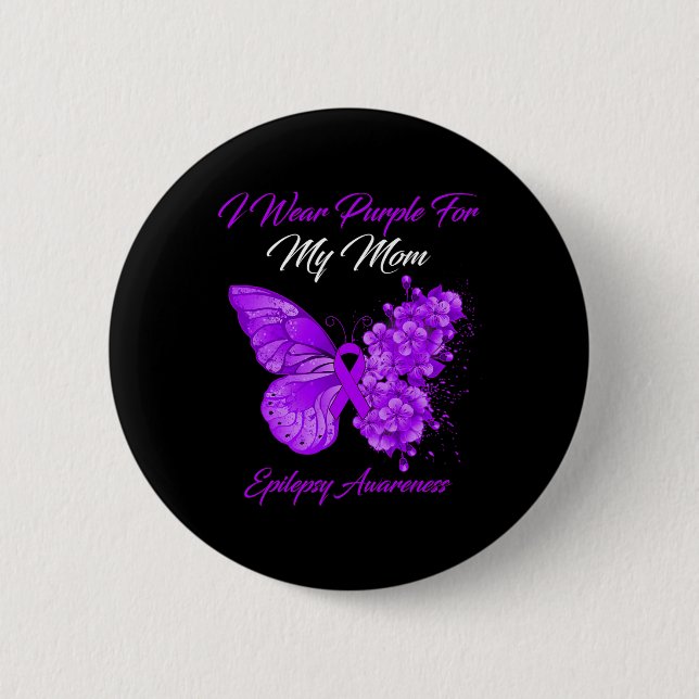 Butterfly I Wear Purple For My Mom Epilepsy Awaren 2 Inch Round Button (Front)