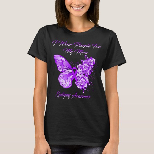 Butterfly I Wear Purple For My Mom Epilepsy  T-Shirt (Front)