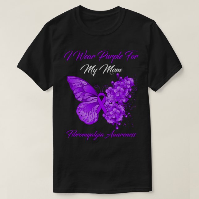 Butterfly I Wear Purple For My Mom Fibromyalgia Aw T-Shirt (Design Front)