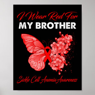 Butterfly I Wear Red For My Brother Sickle Cell An Poster