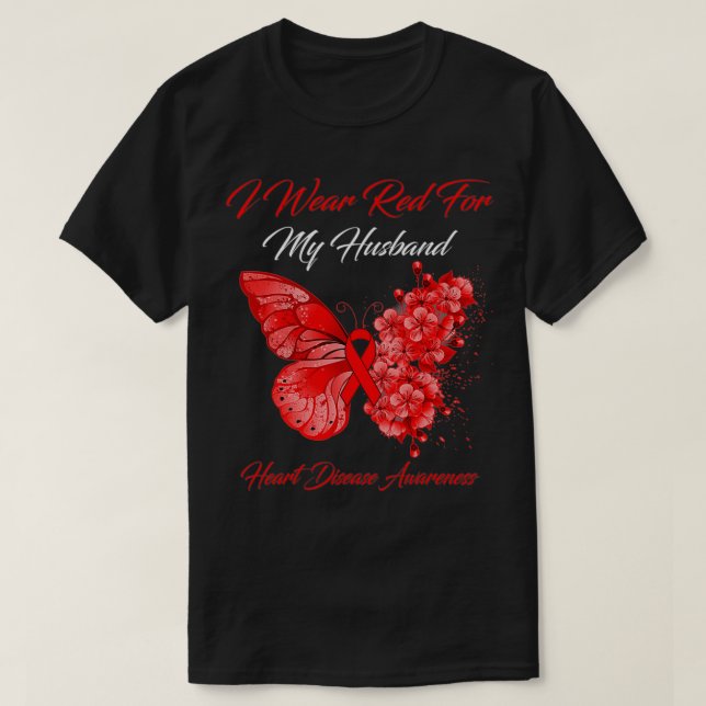 Butterfly I Wear Red For My Husband Heart Disease  T-Shirt (Design Front)