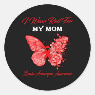 Butterfly I Wear Red For My Mom Brain Aneurysm Awa Classic Round Sticker