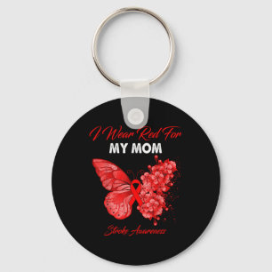Butterfly I Wear Red For My Mom Stroke Awareness  Keychain