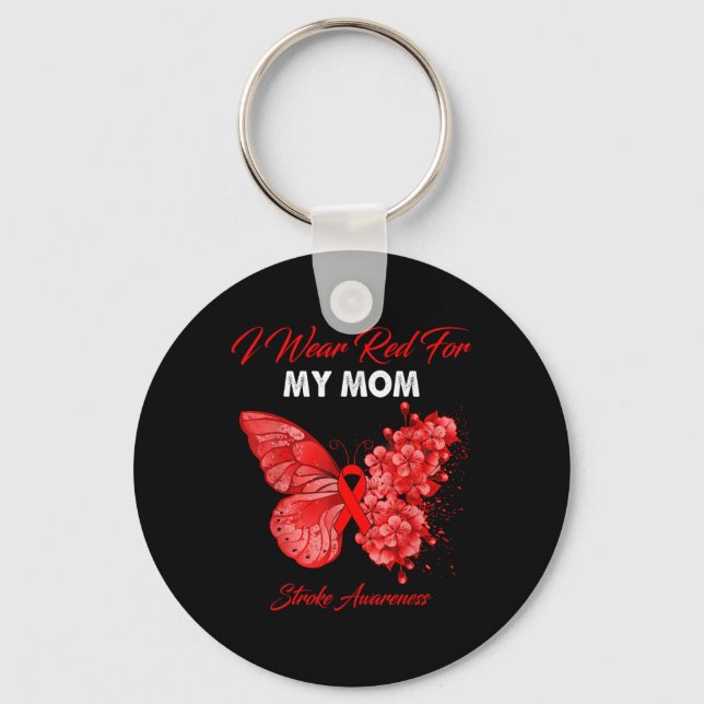 Butterfly I Wear Red For My Mom Stroke Awareness  Keychain (Front)