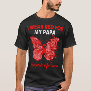 Butterfly I Wear Red For My Papa Hemophilia Awaren T-Shirt