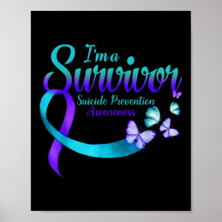 Butterfly Im A Survivor Suicide Prevention Awarene Poster