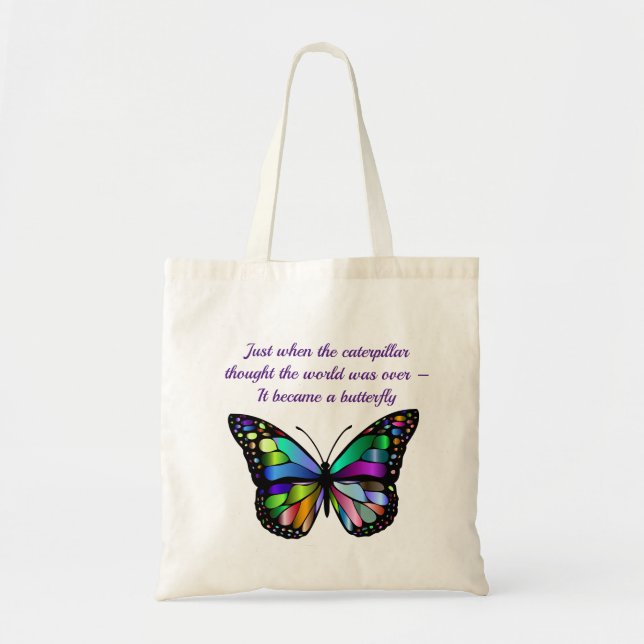 Butterfly Inspirational Encouragement Quote Tote Bag (Front)