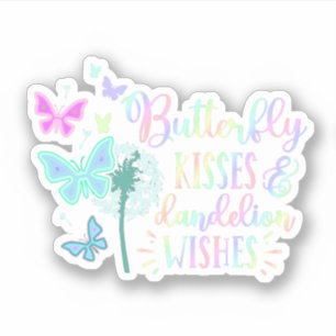 Butterfly Kisses Dandelion Wishes Customized