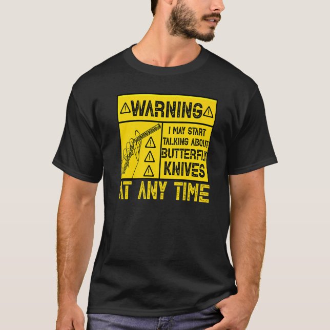 Butterfly Knife Balisong Quote  8 T-Shirt (Front)