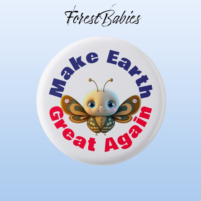 Butterfly, Make Earth Great Again, Cute Insect 1 Inch Round Button (Butterfly 🦋 ForestBabies Button)
