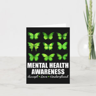 Butterfly Mental Health Awareness Accept Love Unde Card