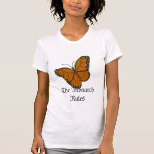 Butterfly Monarch, The Monarch Rules T-Shirt