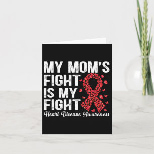Butterfly My Mom's Fight Is My Fight Heart Disease Card