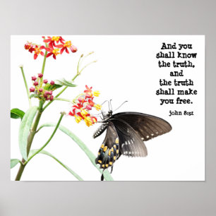 Butterfly on Milkweek, with Verse (John 8:32) Poster