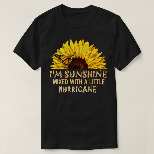 Butterfly Sunflower Sunshine Mixed With A Little H T-Shirt (Design Front)