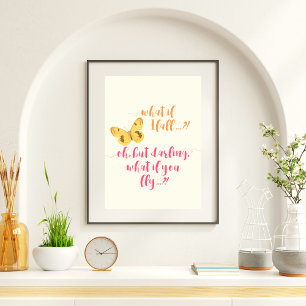 Butterfly - What if I fall? - Inspirational Poster