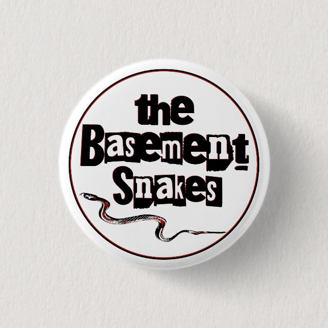 Button - Basement Snakes (Front)