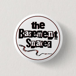 Button - Basement Snakes