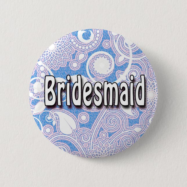 Button: Bridesmaid 2 Inch Round Button (Front)