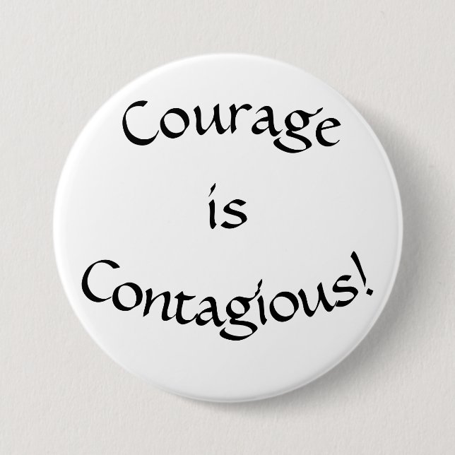 Button, Courage is Contagious Button (Front)