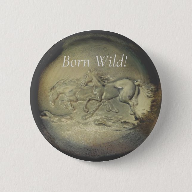 Button - Horses Born Wild (Front)