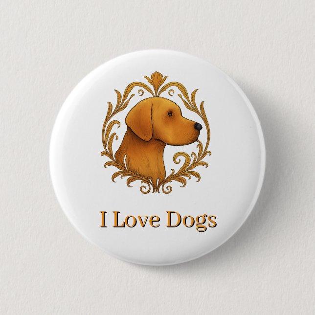 Button - I Love Dogs (Front)