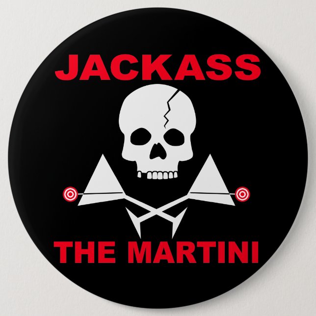 Button - JACKASS, The Martini (Front)
