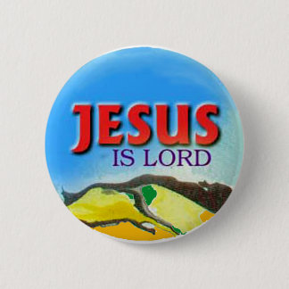 button- Jesus is Lord 2 Inch Round Button