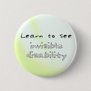 Button: Learn to see invisible disability 2 Inch Round Button