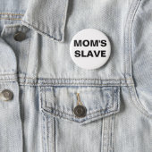 Button Mom's Slave (In Situ)
