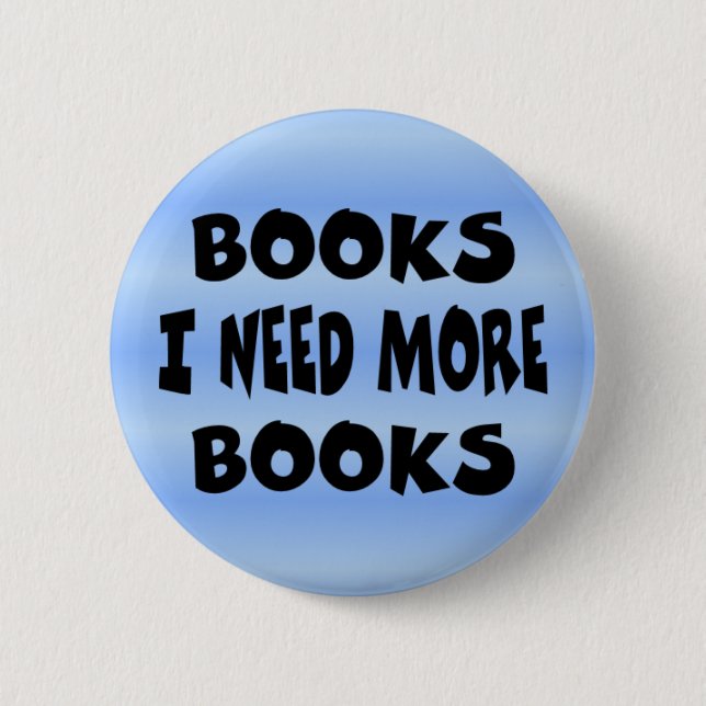 button_needmorebooks 2 inch round button (Front)