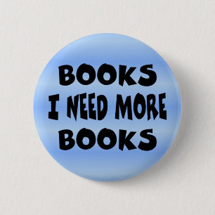 button_needmorebooks 2 inch round button