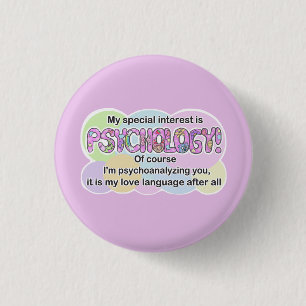 Button, Psychology Love Language (ADHD, Autistic) 1 Inch Round Button