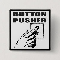 Button Pusher Funny T-shirts Gifts