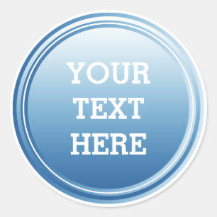 BUTTON ROUND blue gradient + your text Classic Round Sticker