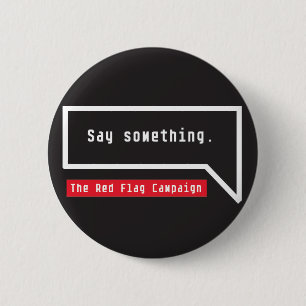 Button-Say Something (bubble quote) 2 Inch Round Button
