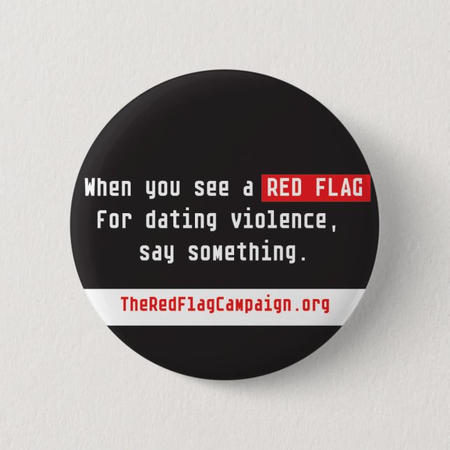 Button-When you see a red flag... 2 Inch Round Button (Front)