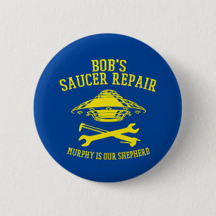 button with Bob's Saucer Repair logo