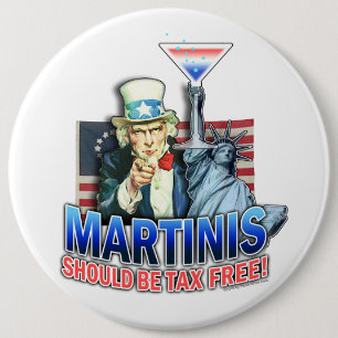 Buttons - Martinis Should be Tax Free