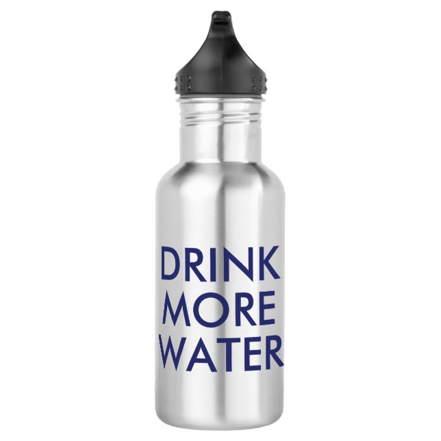 Buvez plus d'eau | Bouteille à eau pour Humour drô (Droite)