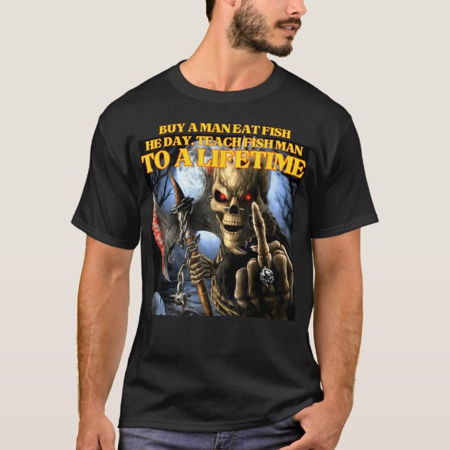 Buy A Man Eat Fish Wrong Funny Hard Skeleton T-Shirt (Front)