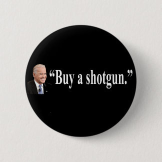 Buy a shotgun 2 inch round button