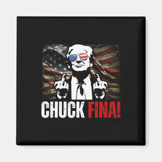 Buy American Chuck Fina China Trade Liberation Day Magnet