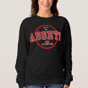 Buy Assets Not Attention™ Discipline Is the Flex™ Sweatshirt
