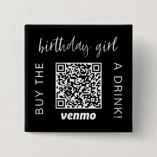 Buy Birthday Girl A Drink QR Code Venmo  2 Inch Square Button