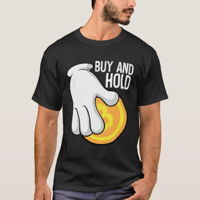 Buy Hold I Investors Finance Securities Capitalism T-Shirt (Front)