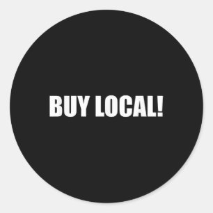 Buy Local Environmental Protection, Animal Welfare Classic Round Sticker