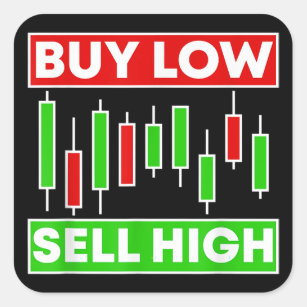 BUY LOW SELL HIGH TRADING CANDLE STICKS SQUARE STICKER