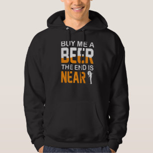 Buy Me A Beer The End Is Near Bachelor Party Stag  Hoodie