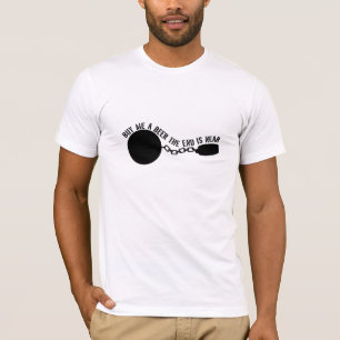 Buy Me A Beer, The End Is Near T-Shirt